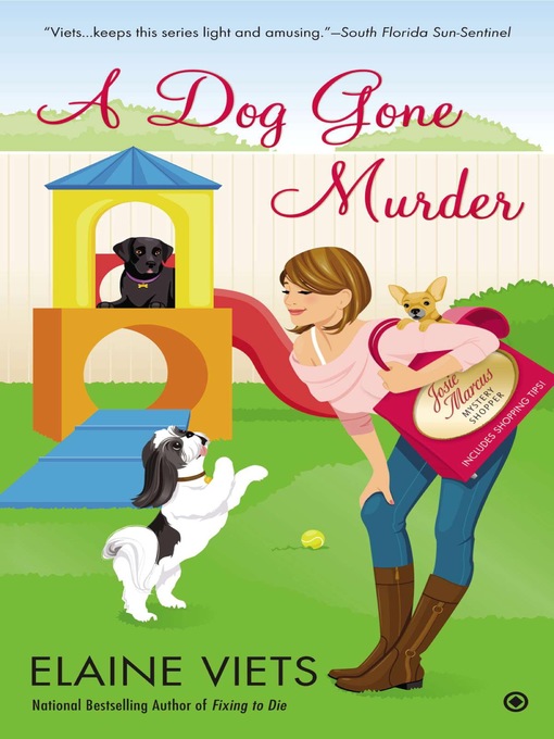 Title details for A Dog Gone Murder by Elaine Viets - Available